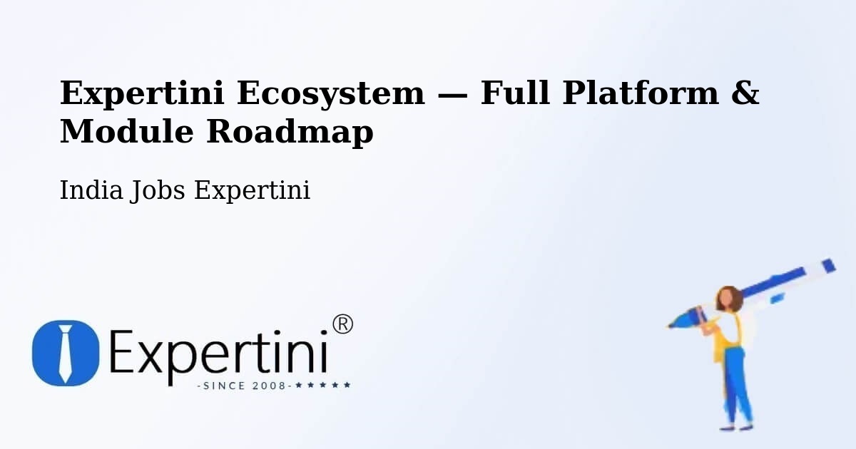 Expertini Ecosystem — Full Platform & Module Roadmap – Noida