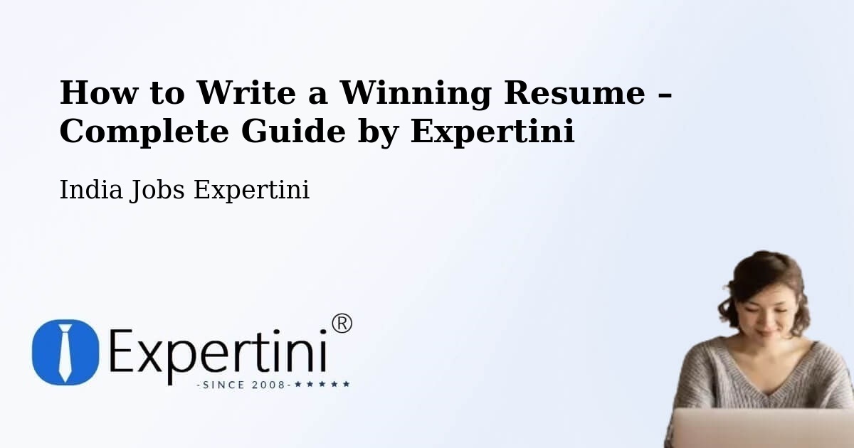 Resume Writing Guide for Job Seekers – Noida - Noida, India Jobs Expertini