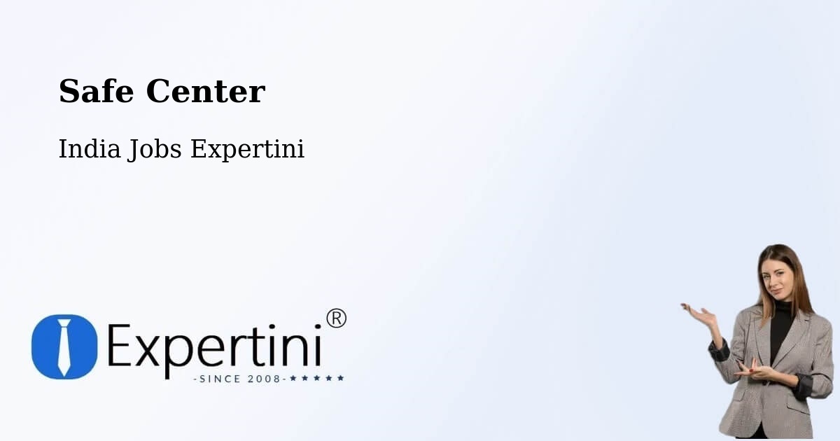 Safety Center – Noida - India Jobs Expertini